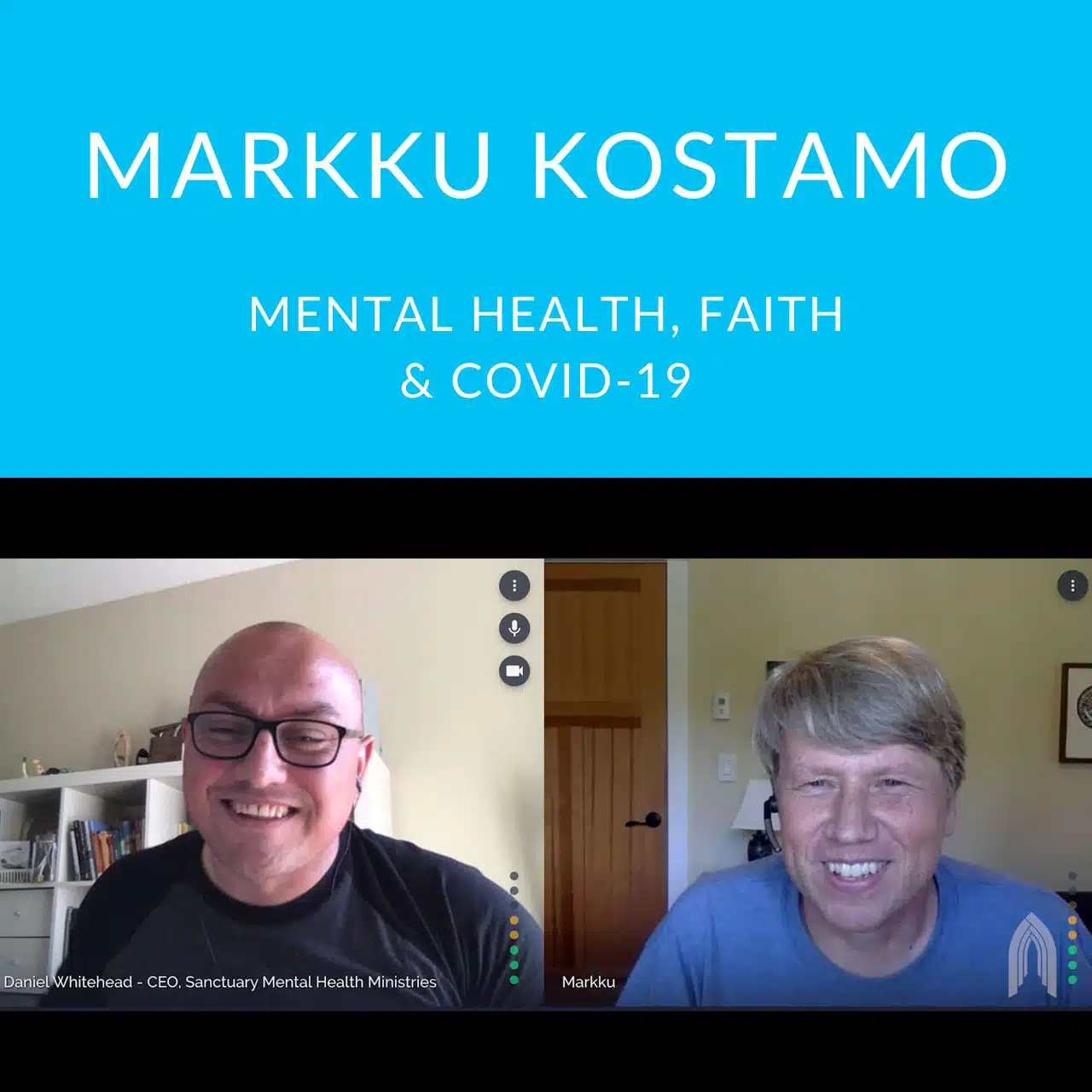 Featured image for “Mental Health, Faith & COVID-19 With Markku Kostamo”